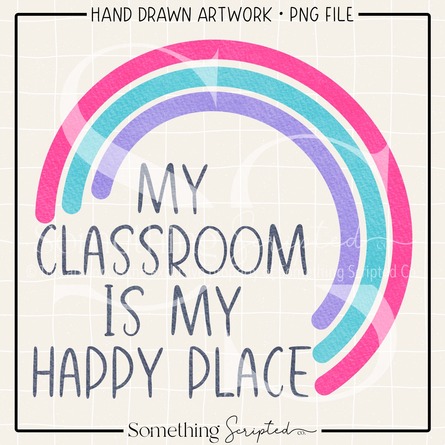 Classroom Happy Place Rainbow PNG