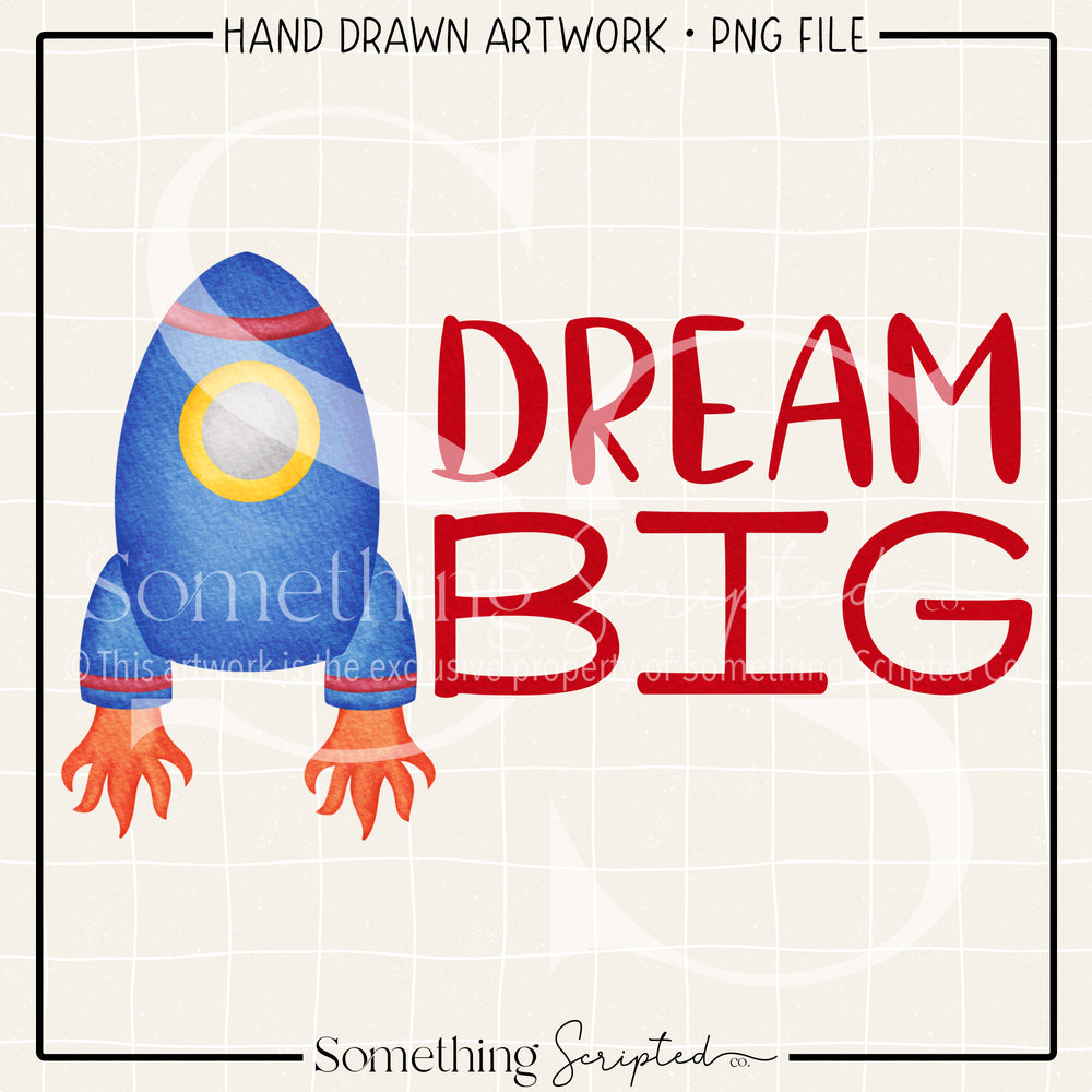 Dream Big Rocket PNG