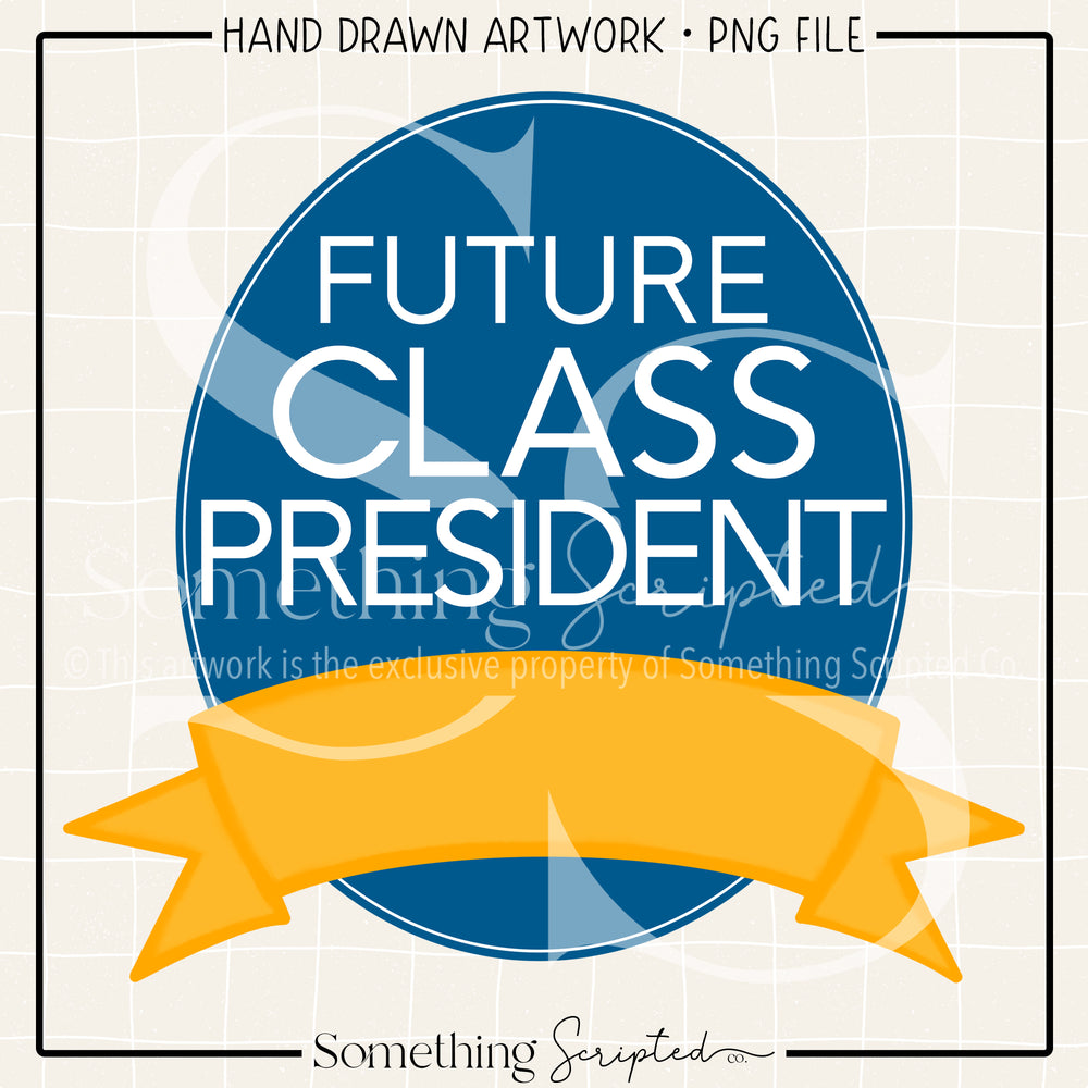 Future Class President Ribbon PNG