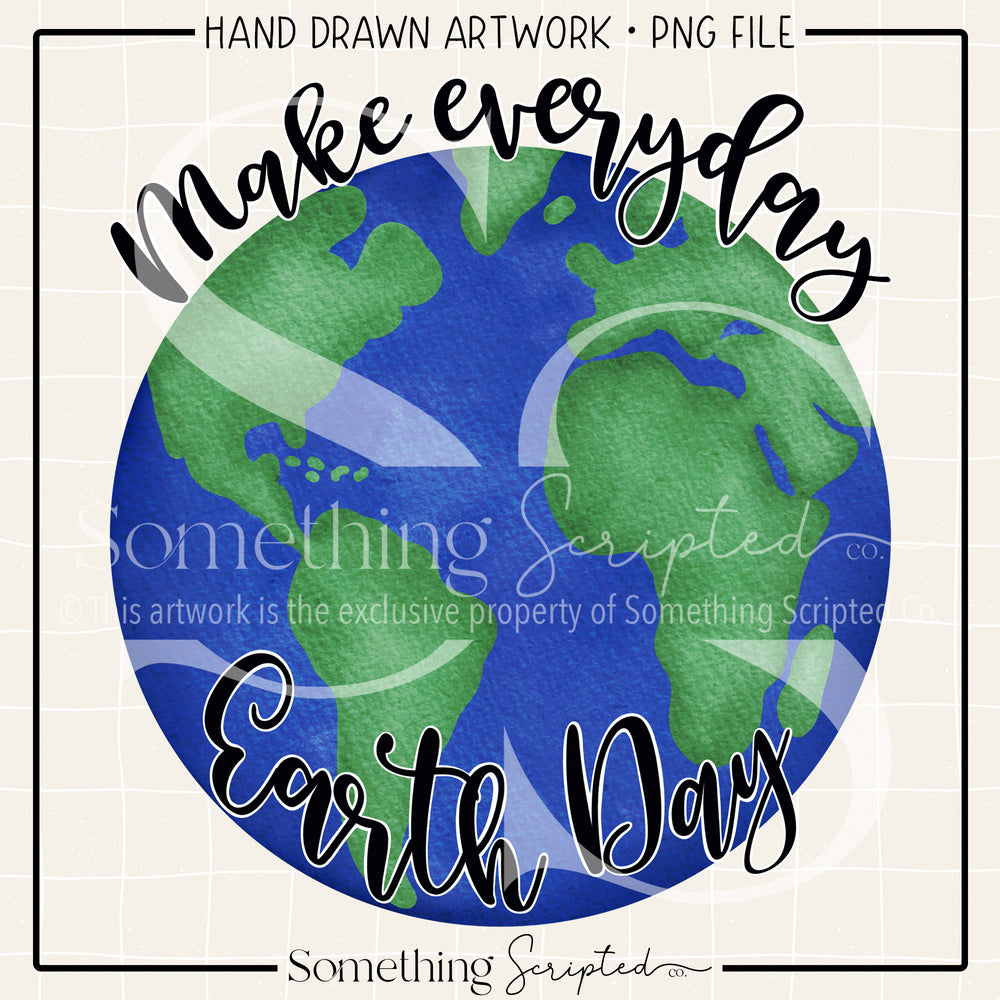 Make Everyday Earth Day PNG