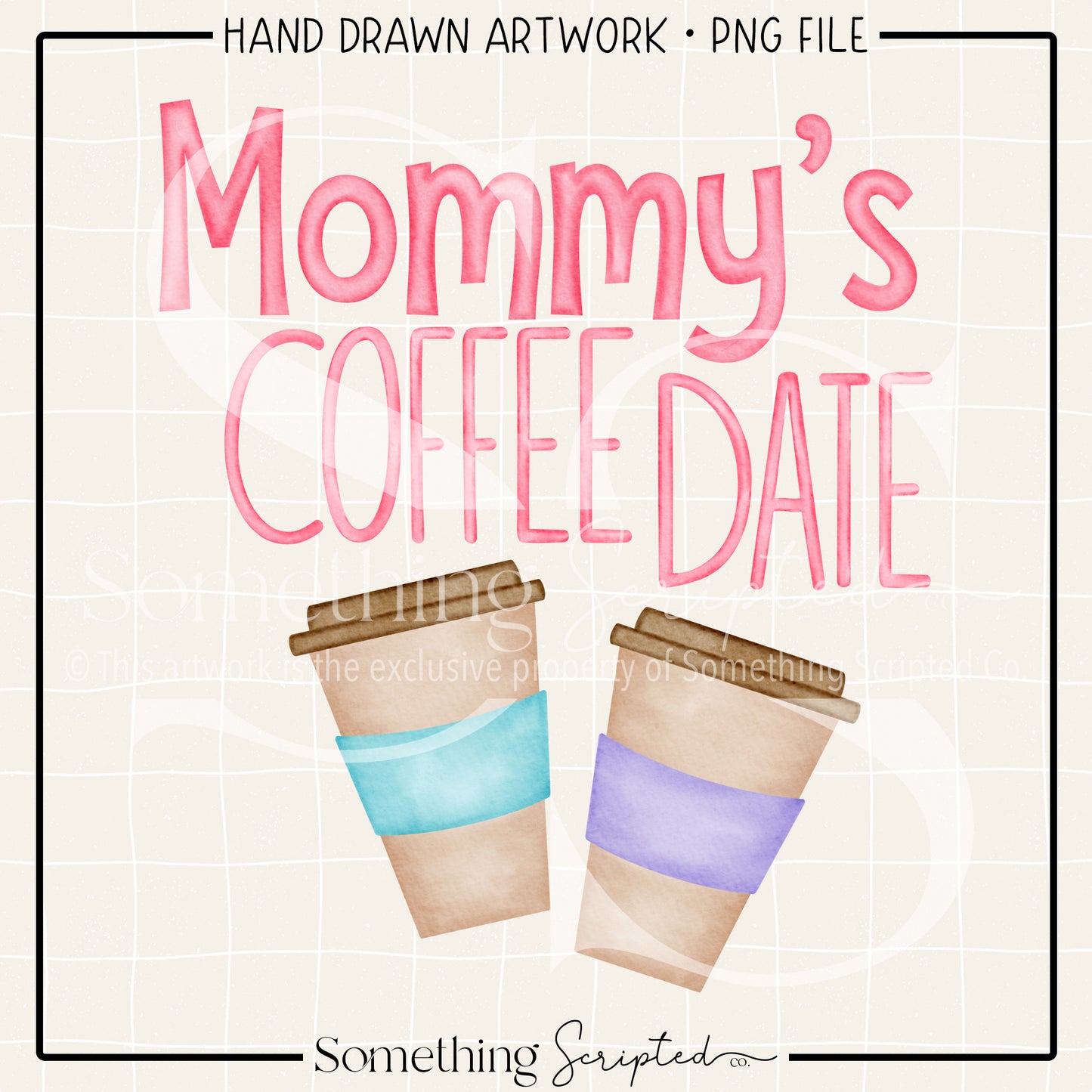 Mommy's Coffee Date Pink PNG