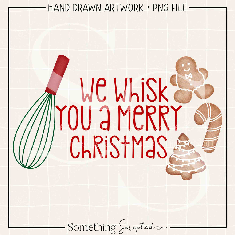 We Whisk You A Merry Christmas PNG